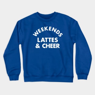 Cheerleader Weekends and Lattes Cheerleading Crewneck Sweatshirt
